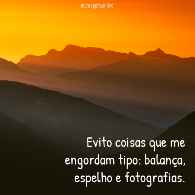 Evito coisas que me engordam