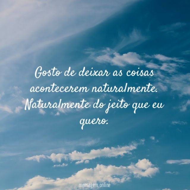 Gosto de deixar as coisas