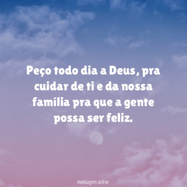 Peço todo dia a Deus