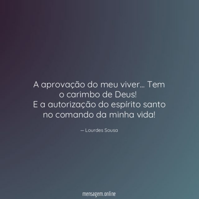 A aprovação do meu viver