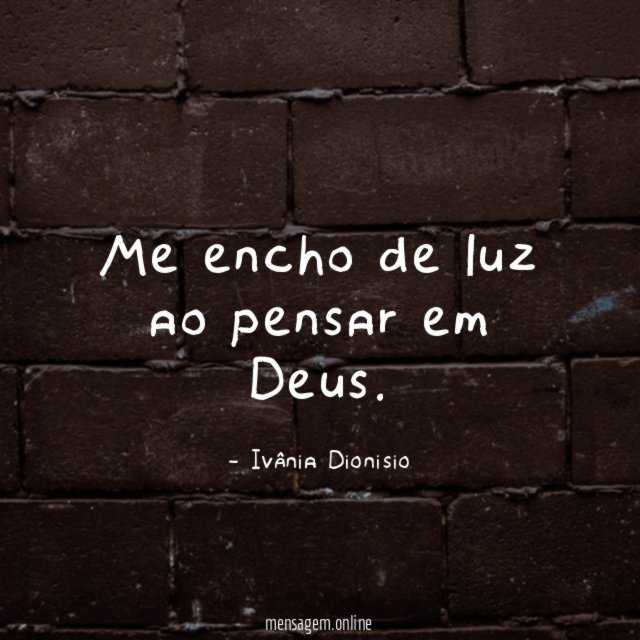 Me encho de luz ao pensar em Deus