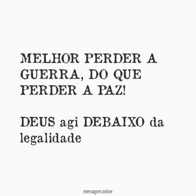 MELHOR PERDER A GUERRA