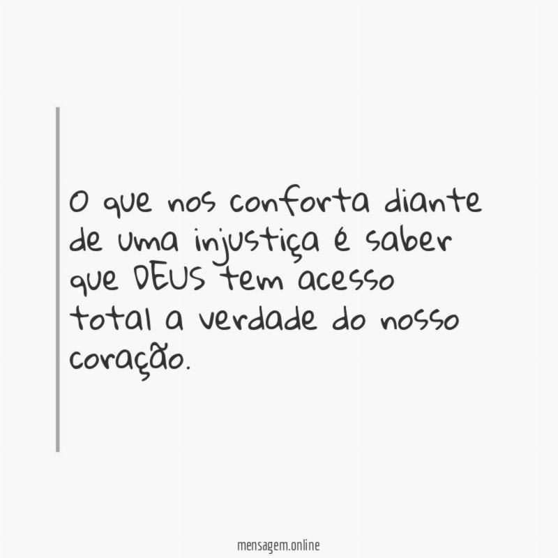 O que nos conforta diante de uma injustiça