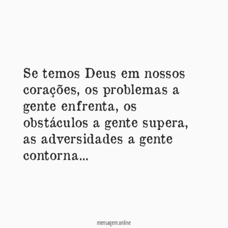 Se temos Deus em nossos corações