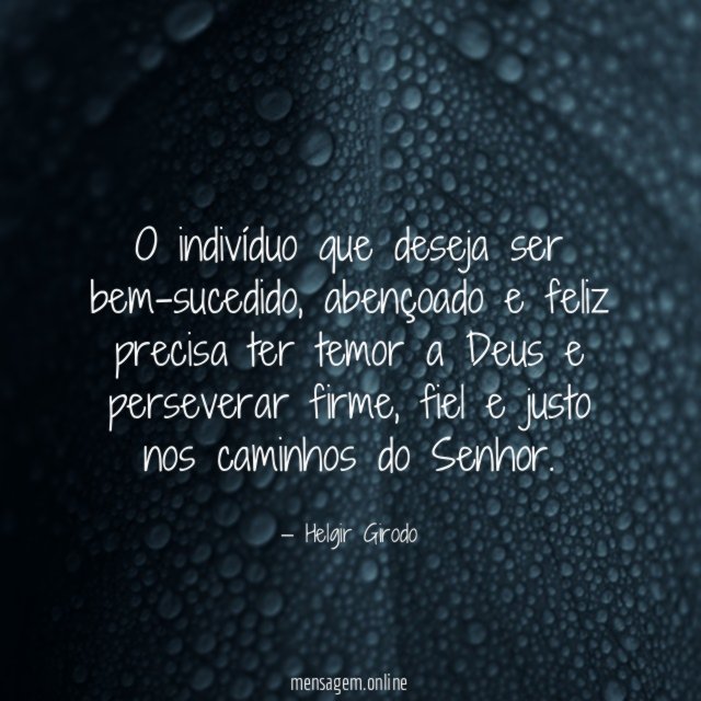 O indivíduo que deseja ser bem-sucedido