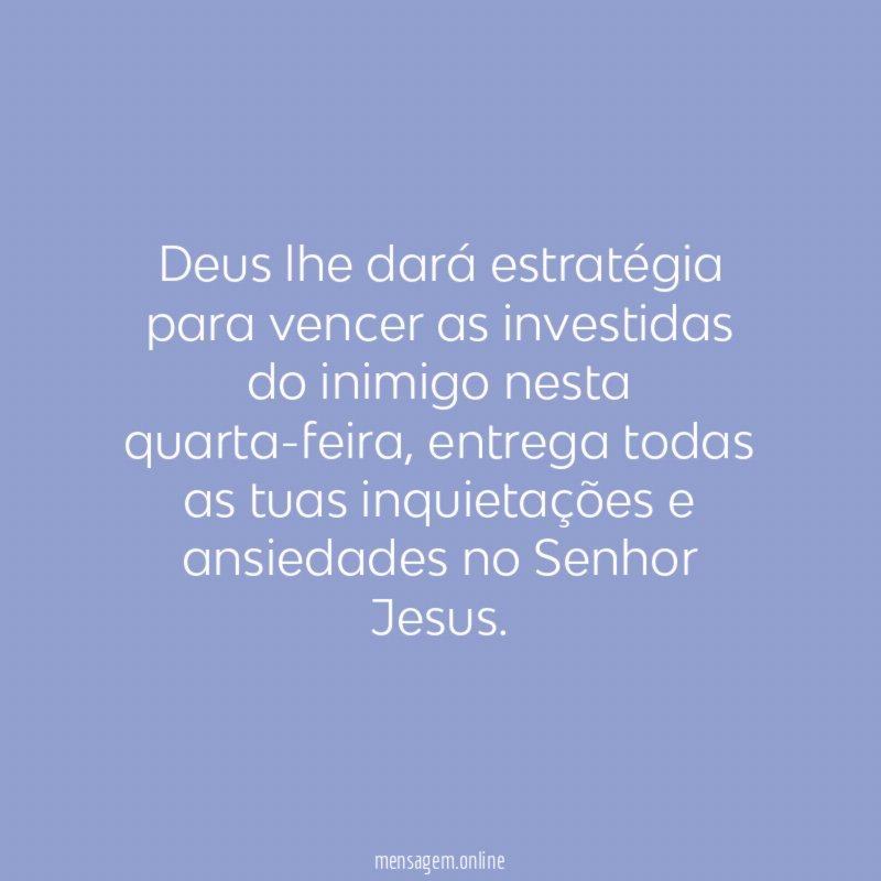 Deus lhe dará estratégia para vencer as investidas