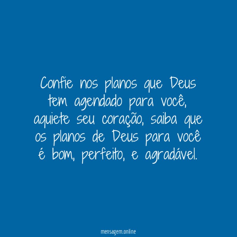 Confie nos planos que Deus tem agendado para você