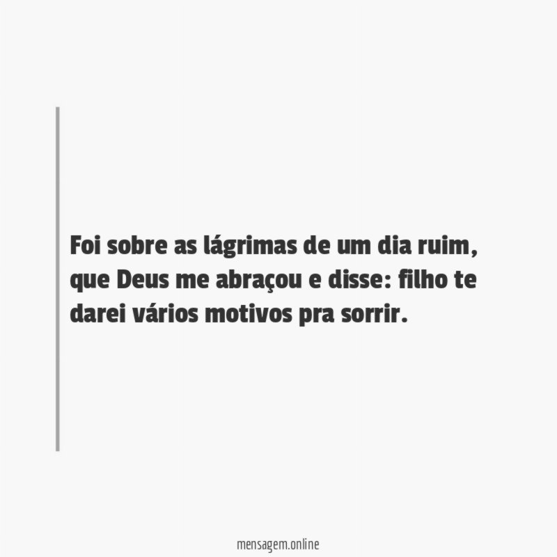Foi sobre as lágrimas de um dia ruim