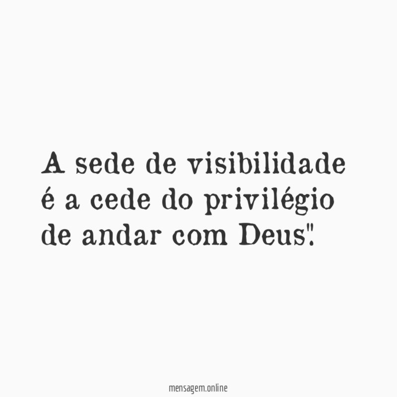 A sede de visibilidade é a cede