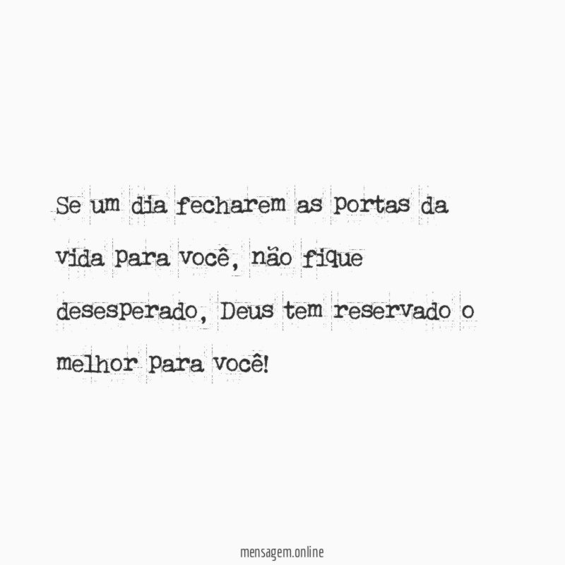 Se um dia fecharem as portas da vida para você