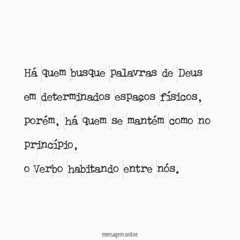 Há quem busque palavras de Deus em determinados espaços físicos