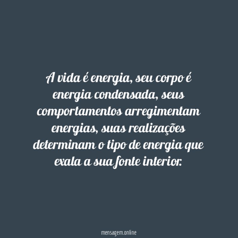 A vida é energia