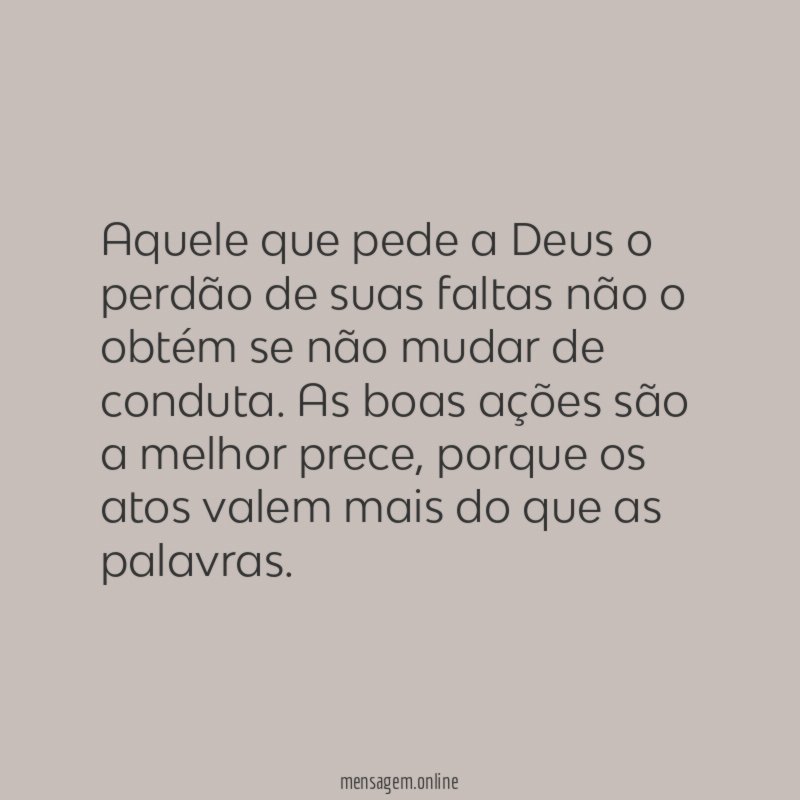 Aquele que pede a Deus