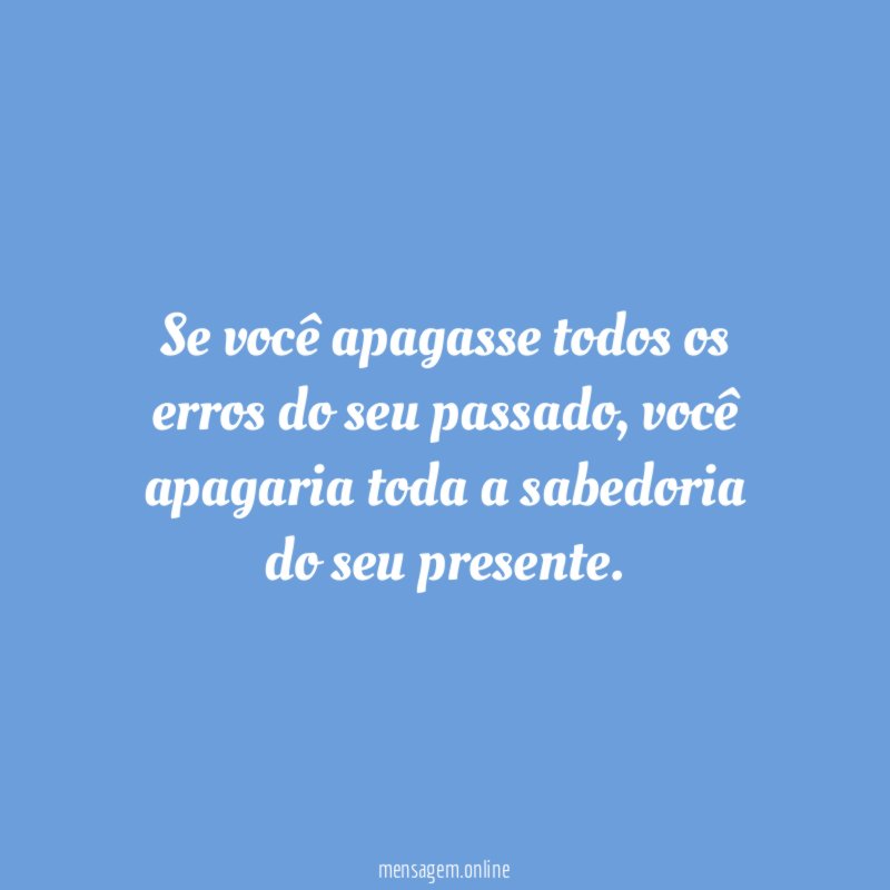 Passado gera sabedoria