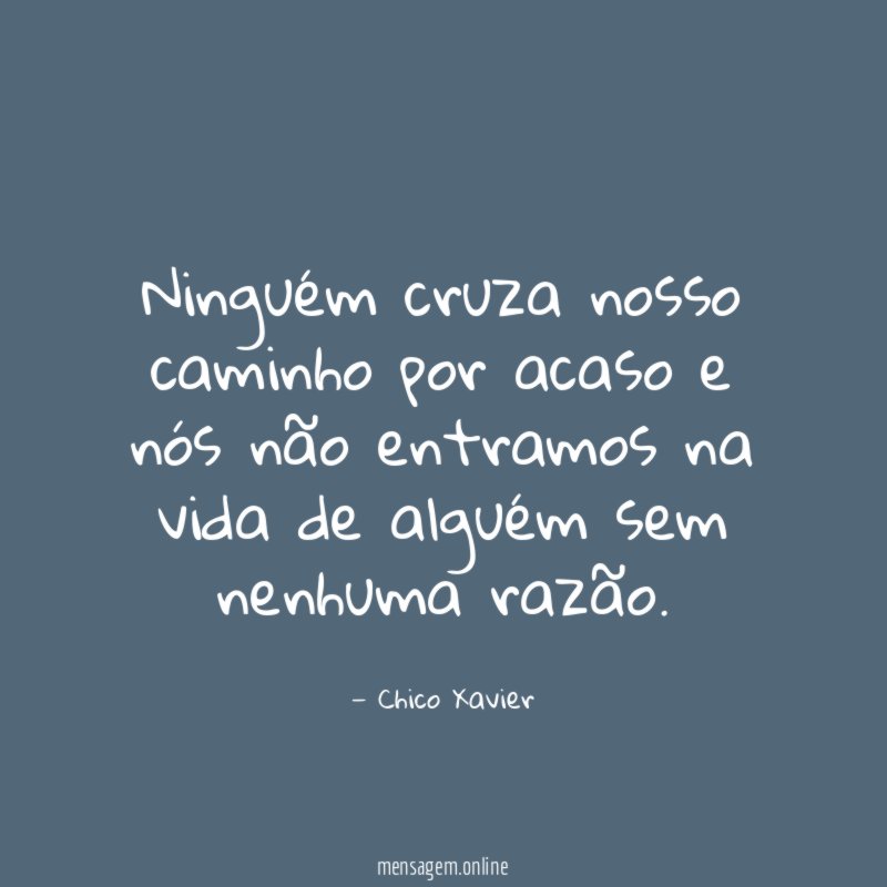 Tudo na vida tem um propósito
