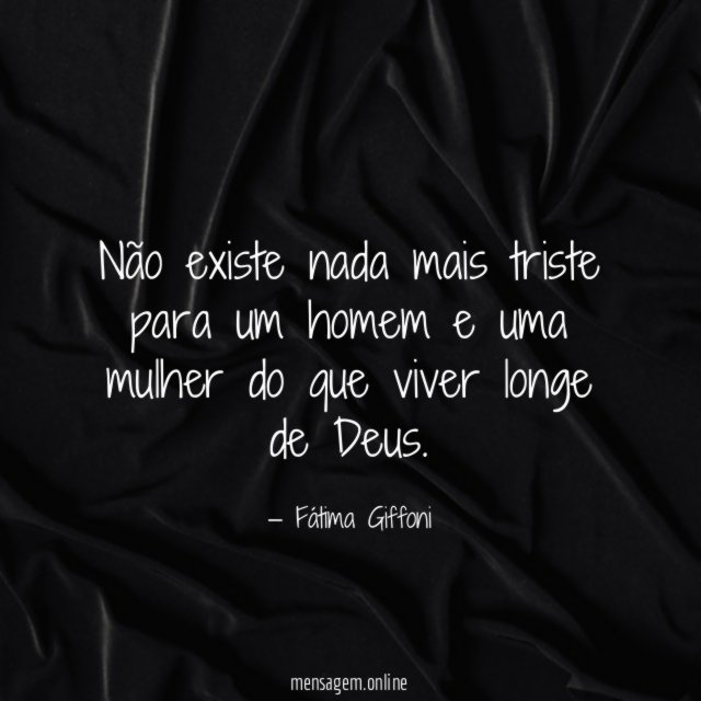 Não existe nada mais triste para um homem