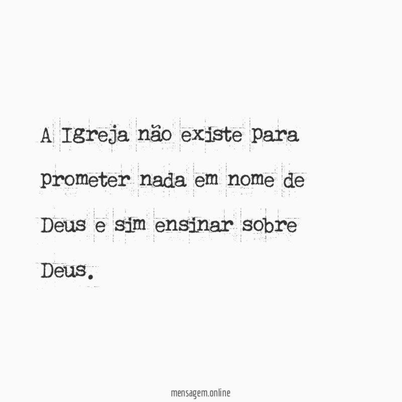 A Igreja não existe para prometer nada em