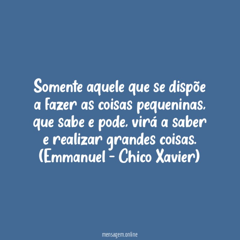 Fazer as coisas pequeninas
