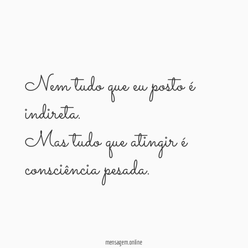 Nem tudo que eu posto