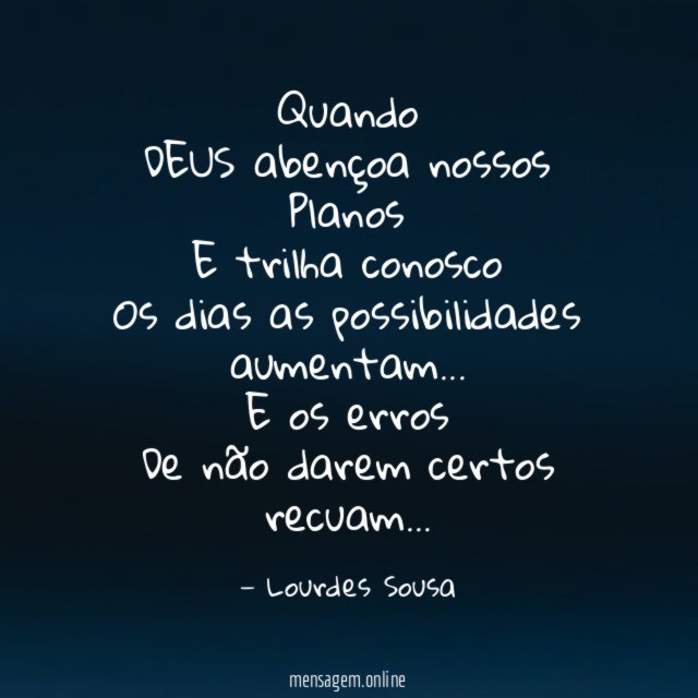 Quando
DEUS abençoa nossos
Planos