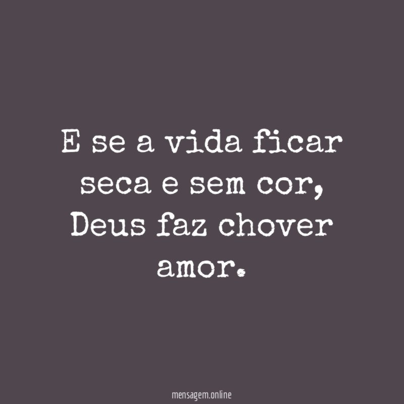 E se a vida ficar seca e sem cor