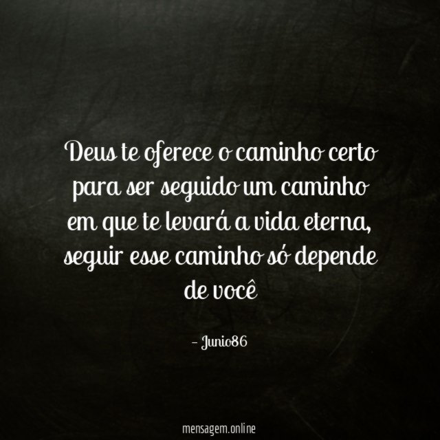 Deus te oferece o caminho certo para ser