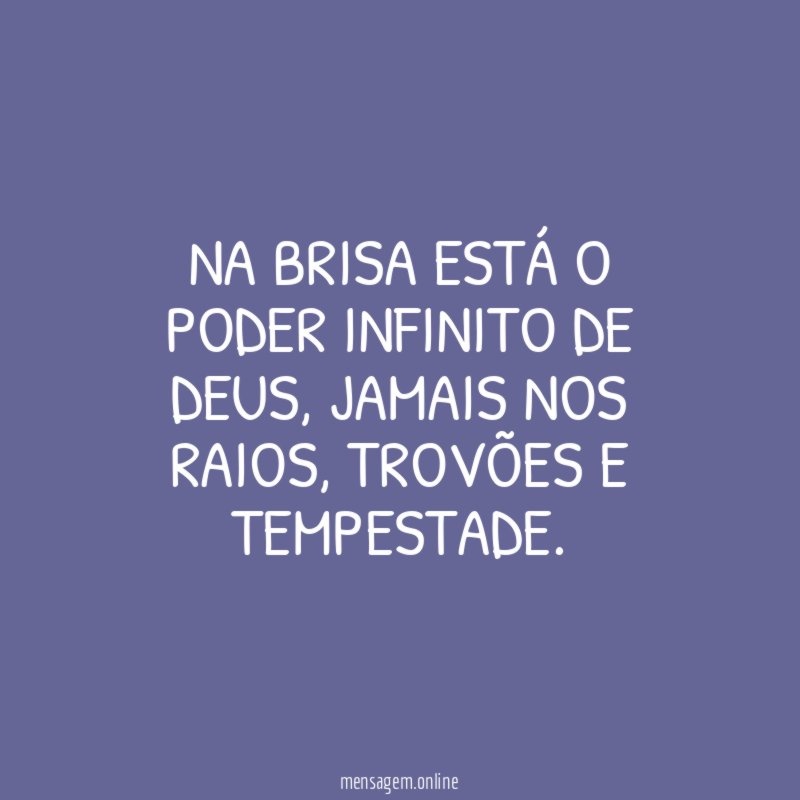 Na brisa está o poder infinito de Deus