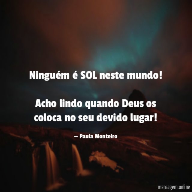 Ninguém é SOL neste mundo