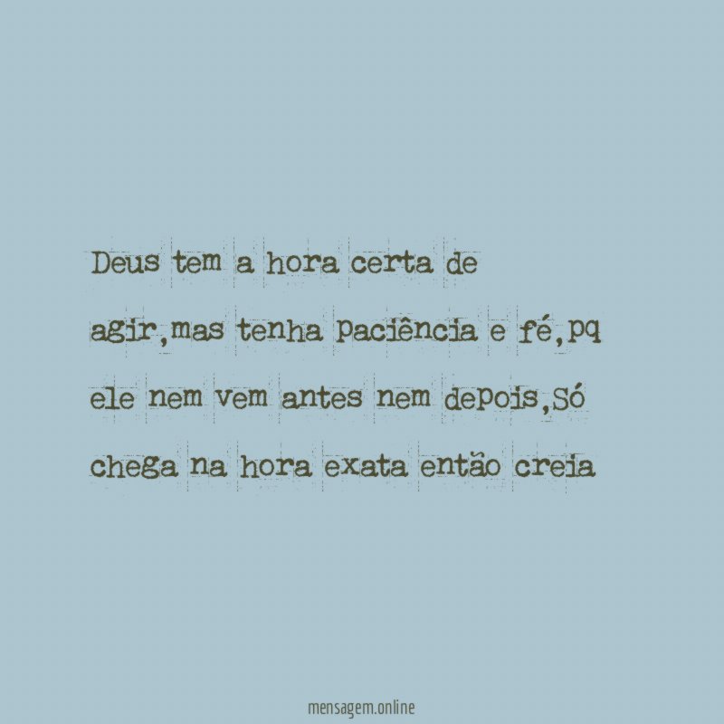 Deus tem a hora certa de agir