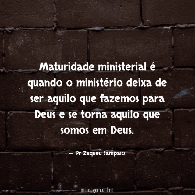 Maturidade ministerial é quando o ministério deixa de