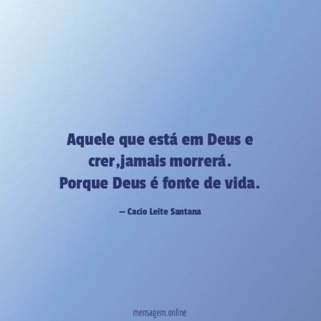 Aquele que está em Deus e crer