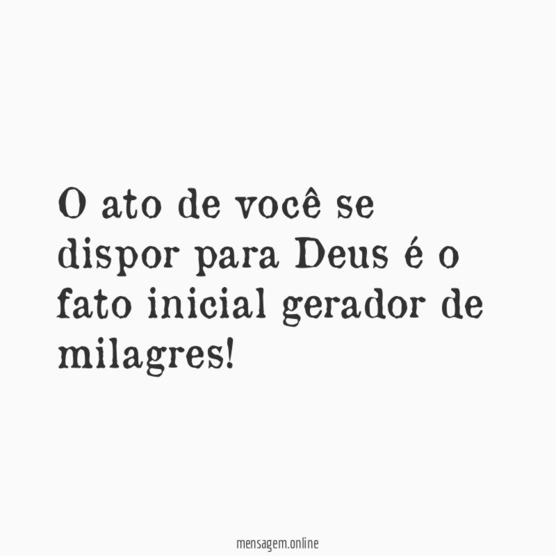 O ato de você se dispor para Deus