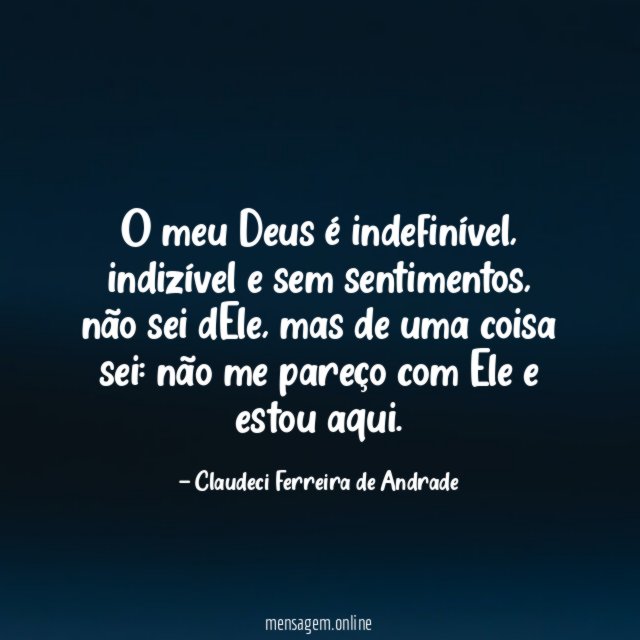 O meu Deus é indefinível