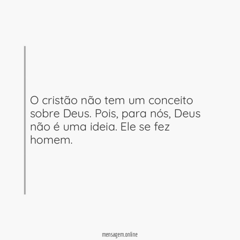 O cristão não tem um conceito sobre Deus