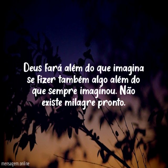 Deus fará além do que imagina se fizer