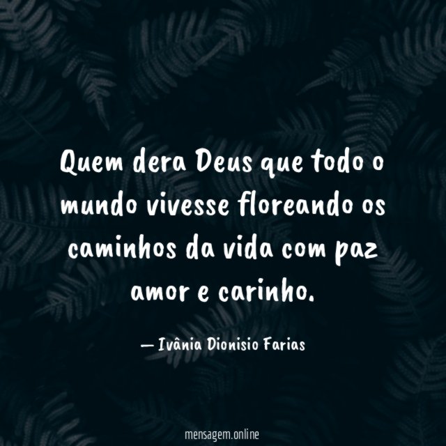 Quem dera Deus que todo o mundo vivesse