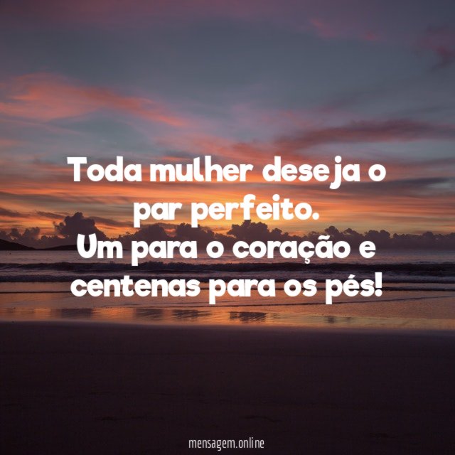 Toda mulher deseja o par perfeito