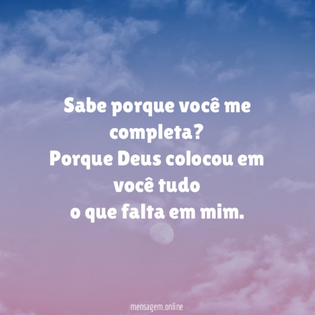 Sabe porque você me completa