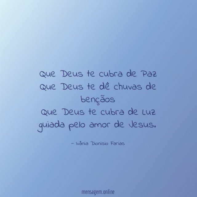 Que Deus te cubra de Paz Que Deus te