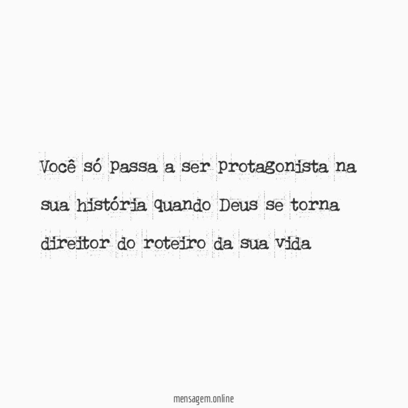 Você só passa a ser protagonista na sua