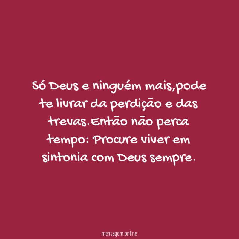 Só Deus e ninguém mais