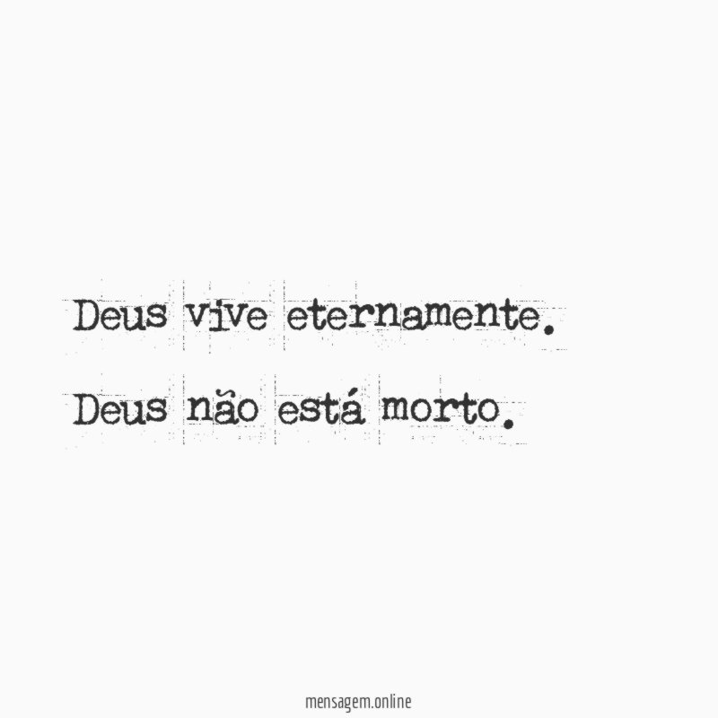 Deus vive eternamente