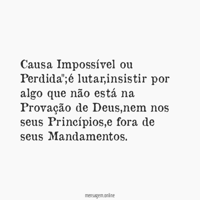 Causa Impossível ou Perdida"