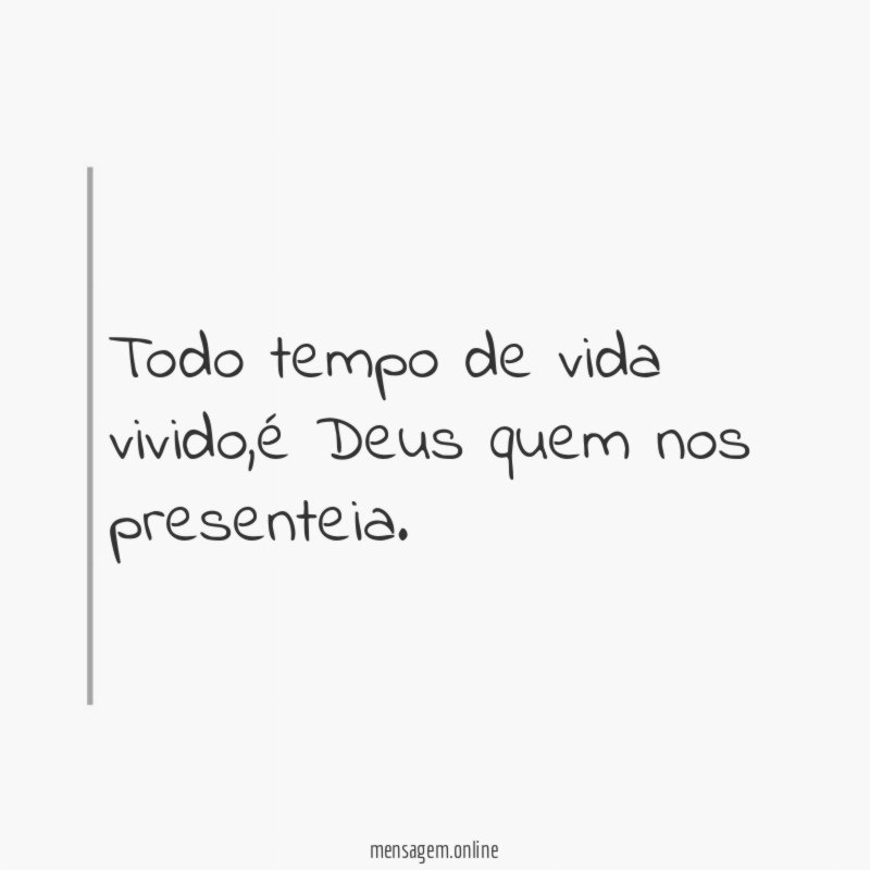 Todo tempo de vida vivido
