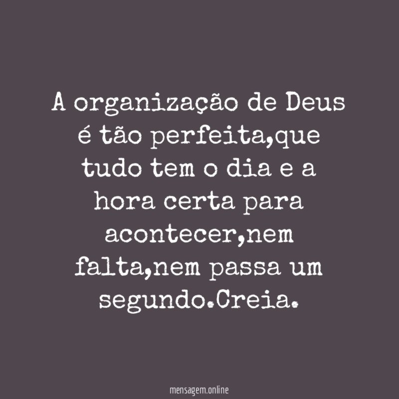 A organização de Deus é tão perfeita