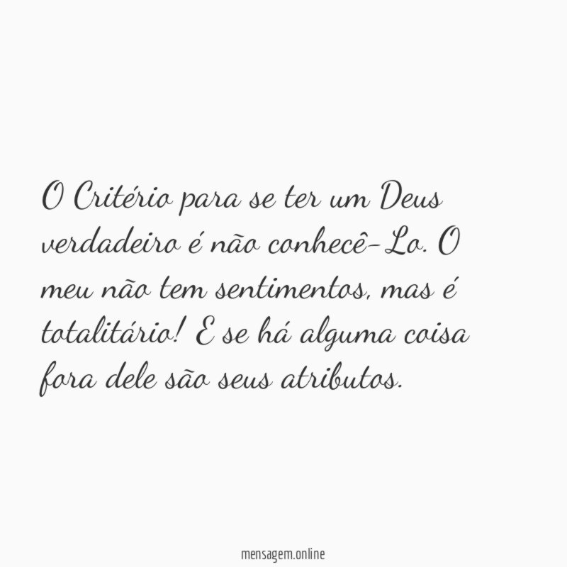 O Critério para se ter um Deus verdadeiro