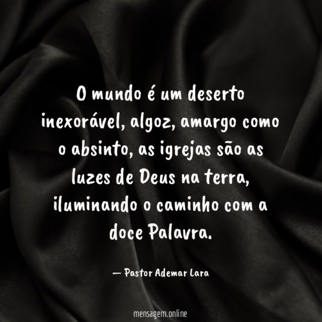 O mundo é um deserto inexorável