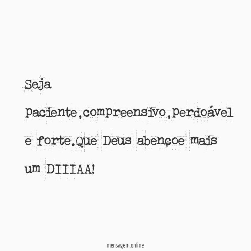 Seja paciente