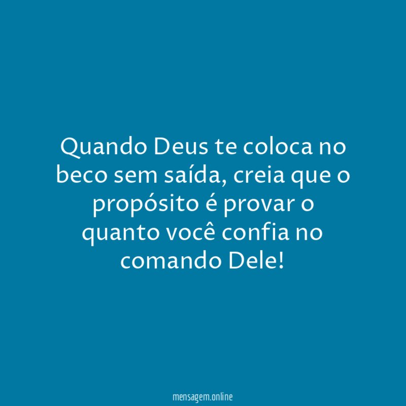Quando Deus te coloca no beco sem saída
