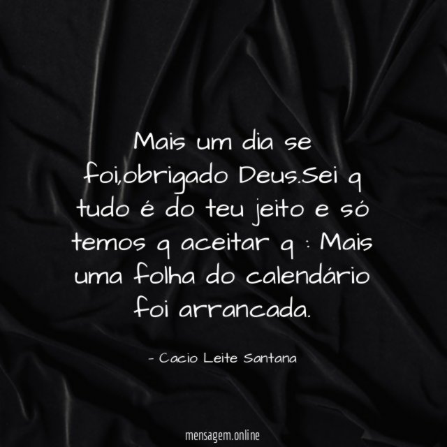 Mais um dia se foi